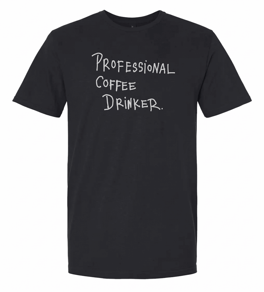 Professional Coffee Drinker